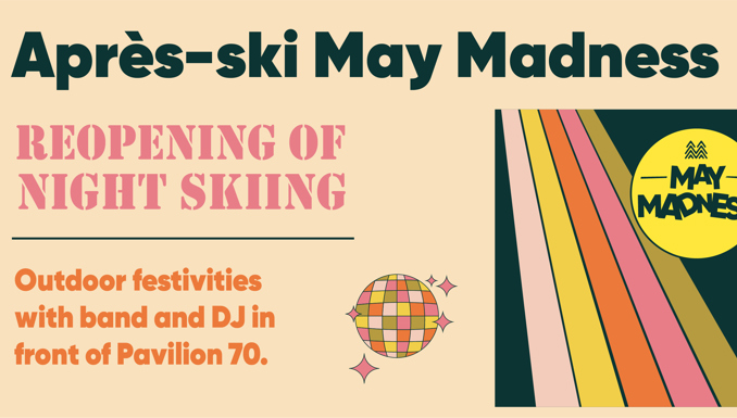 Après-Ski May Madness